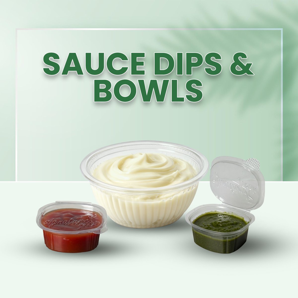 SAUCE DIPS & BOWLS